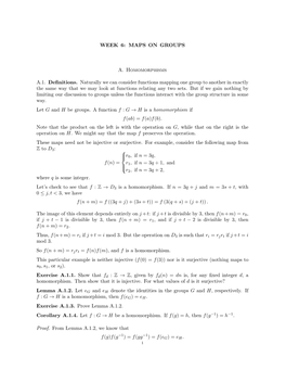 WEEK 6: MAPS on GROUPS A. Homomorphisms A.1. Definitions. Naturally We Can Consider Functions Mapping One Group to Another in Ex
