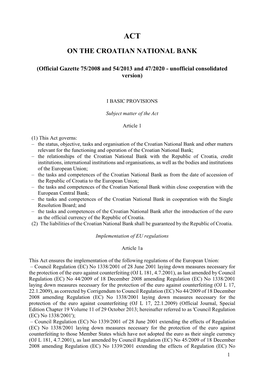 Act on the Croatian National Bank Shall Enter Into Force on the Date of Introduction of the Euro As the Official Currency of the Republic of Croatia