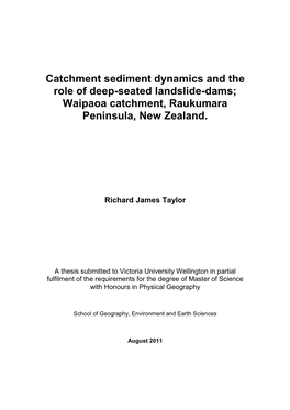 Catchment Sediment Dynamics and the Role of Deep-Seated Landslide-Dams; Waipaoa Catchment, Raukumara Peninsula, New Zealand