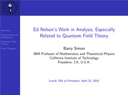 Ed Nelson's Work in Analysis, Especially Related to Quantum