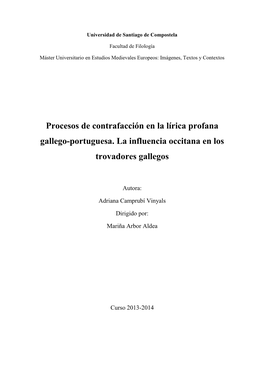 Procesos De Contrafacción En La Lírica Profana Gallego-Portuguesa. La Influencia Occitana En Los Trovadores Gallegos