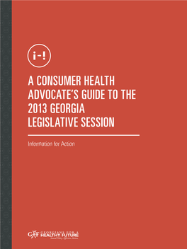 A Consumer Health Advocate's Guide to the 2013 Georgia