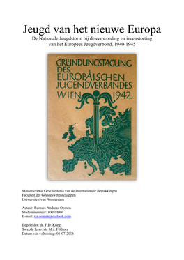 Jeugd Van Het Nieuwe Europa De Nationale Jeugdstorm Bij De Eenwording En Ineenstorting Van Het Europees Jeugdverbond, 1940-1945