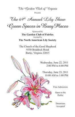 Green Spaces in Busy Places Sponsored by the Garden Club of Fairfax Assisted by the North American Lily Society