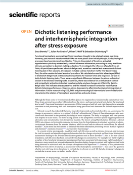Dichotic Listening Performance and Interhemispheric Integration After Stress Exposure Gesa Berretz1*, Julian Packheiser1, Oliver T