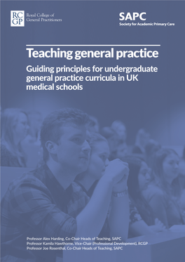 Teaching General Practice Guiding Principles for Undergraduate General Practice Curricula in UK Medical Schools