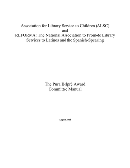 Association for Library Service to Children (ALSC) and REFORMA: the National Association to Promote Library Services to Latinos and the Spanish-Speaking