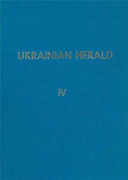 UKRAINIAN HERALD Issue IV Herstellung Druckgenossensehaft „Cicero" Egmbh, 8 Miinchen 80, Zeppelinstr