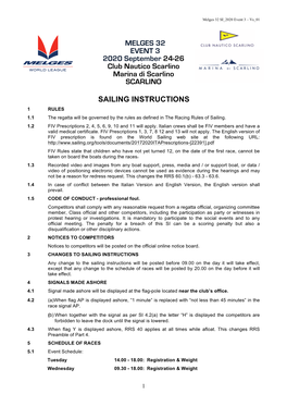 SAILING INSTRUCTIONS 1 RULES 1.1 the Regatta Will Be Governed by the Rules As Defined in the Racing Rules of Sailing