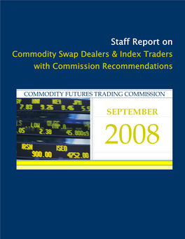 CFTC Staff Report on Commodity Swap Dealers and Index Traders