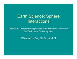 Earth Science: Sphere Interactions