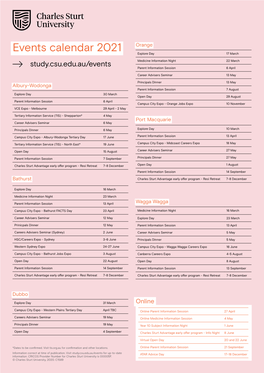 Events Calendar 2021 Orange Explore Day 17 March Study.Csu.Edu.Au/Events Medicine Information Night 22 March Parent Information Session 6 April