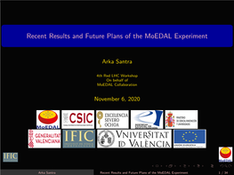 Recent Results and Future Plans of the Moedal Experiment