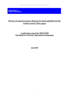 Review of Natural Resource Datasets for Land Capability for the North Central CMA Region a Milestone Report for MIS 07898