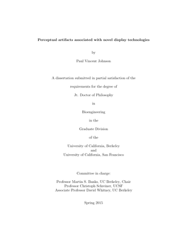 Perceptual Artifacts Associated with Novel Display Technologies by Paul Vincent Johnson a Dissertation Submitted in Partial Sati