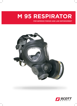 M 95 Respirator for Defence Forces and Law Enforcement in the Face of Hazard M 95 Nbc Respirator Outperforms Standards for Nbc Protection