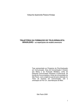 Valquíria Aparecida Passos Kneipp TRAJETÓRIA DA FORMAÇÃO DO