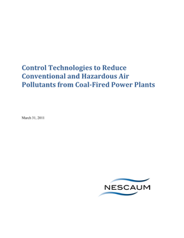 Control Technologies to Reduce Conventional and Hazardous Air Pollutants from Coal-Fired Power Plants