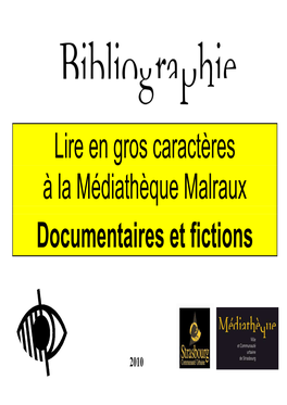 Lire En Gros Caractères À La Médiathèque Malraux