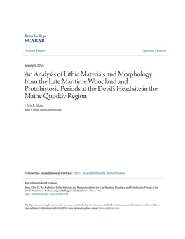 An Analysis of Lithic Materials and Morphology from the Late Maritime Woodland and Protohistoric Periods at the Devil’S Head Site in the Maine Quoddy Region Chris E