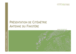Présentation De Citémétrie Antenne Du Finistère