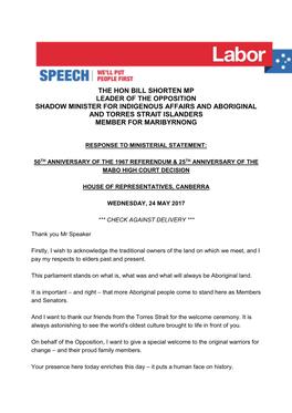 The Hon Bill Shorten Mp Leader of the Opposition Shadow Minister for Indigenous Affairs and Aboriginal and Torres Strait Islanders Member for Maribyrnong