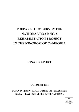 Preparatory Survey for National Road No. 5 Rehabilitation Project in the Kingdom of Cambodia