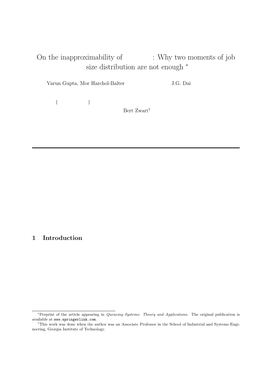 Why Two Moments of Job Size Distribution Are Not Enough ∗