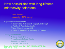 New Possibilities with Long-Lifetime Microcavity Polaritons