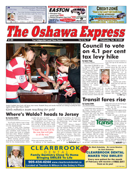 Council to Vote on 4.1 Per Cent Tax Levy Hike by Jessica Verge the Majority of Council Voted for a the Oshawa Express 4 Per Cent Cap on Tax Increases in 2008