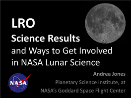 LRO, LADEE, and Ways to Get Involved in NASA Lunar Science