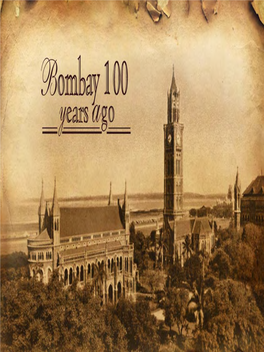 Bombay 100 Years Ago, Through the Eyes of Their Forefathers