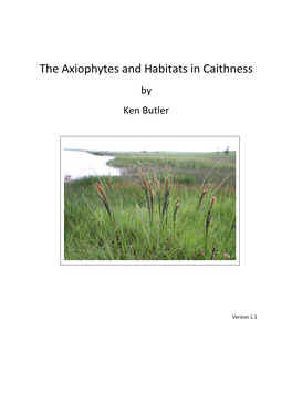 The Axiophytes and Habitats in Caithness by Ken Butler