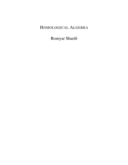 HOMOLOGICAL ALGEBRA Romyar Sharifi