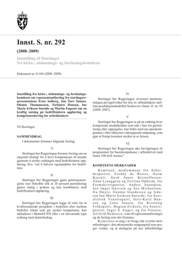 Innst. S. Nr. 292 (2008–2009) Innstilling Til Stortinget Fra Kirke-, Utdannings- Og Forskningskomiteen