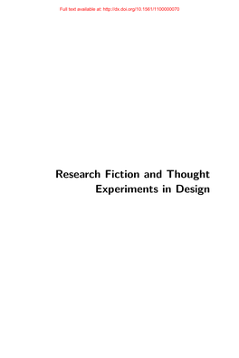 Research Fiction and Thought Experiments in Design Full Text Available At