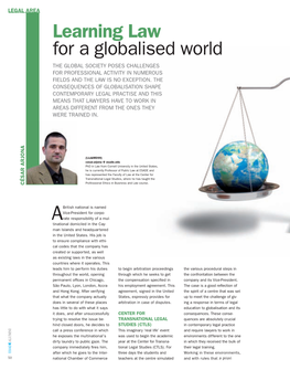 Learning Law for a Globalised World the GLOBAL SOCIETY POSES CHALLENGES for PROFESSIONAL ACTIVITY in NUMEROUS FIELDS and the LAW IS NO EXCEPTION