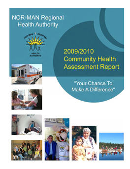 NOR-MAN Regional Health Authority 2009/2010 Community Health Assessment Report