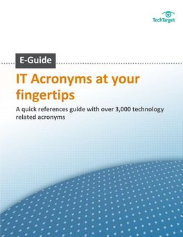 IT Acronyms at Your Fingertips a Quick References Guide with Over 3,000 Technology Related Acronyms