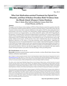 Who Gets Medication-Assisted Treatment for Opioid Use Disorder, and Does It Reduce Overdose Risk? Evidence from the Rhode Island All-Payer Claims Database Mary A