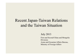 Recent Japan-Taiwan Relations and the Taiwan Situation