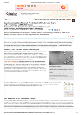 Isolating Hereditary Material: Frederick Griffith, Oswald Avery, Alfred Hershey, and Martha Chase By: Clare O'connor, Ph.D