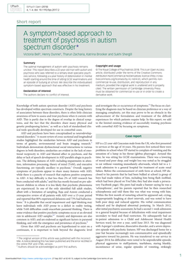 A Symptom-Based Approach to Treatment of Psychosis in Autism Spectrum Disorder* Victoria Bell†, Henry Dunne†, Tharun Zacharia, Katrina Brooker and Sukhi Shergill