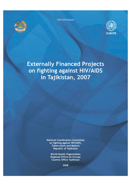 Externally Financed Projects on Fighting Against HIV/AIDS in Tajikistan, 2007