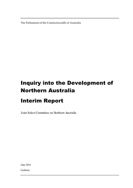 Inquiry Into the Development of Northern Australia Interim Report