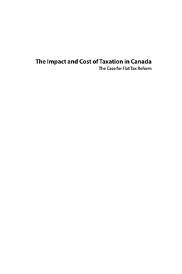 The Impact and Cost of Taxation in Canada: the Case for Flat Tax Reform / Edited by Jason Clemens