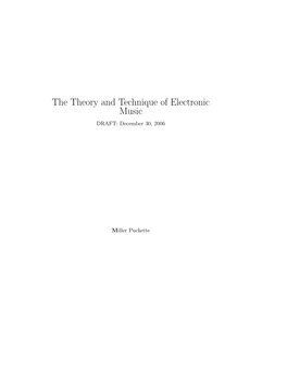 The Theory and Technique of Electronic Music DRAFT: December 30, 2006