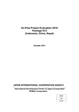 Ex-Post Project Evaluation 2010 Package IV-2 (Indonesia, China, Nepal)