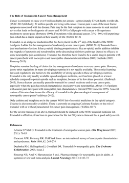 The Role of Tramadol in Cancer Pain Management Cancer Is Estimated to Cause Over 8 Million Deaths Per Annum – Approximately 13%Of Deaths Worldwide