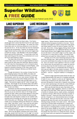 Superior Wildlands a FREE GUIDE to Your Central and Eastern Upper­ Penin­ ­Sula­ Federal Lands 2013 LAKE SUPERIOR LAKE MICHIGAN LAKE HURON